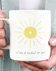 A Cup of Sunshine For You Mug