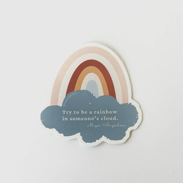 Be A Rainbow In Someone Else's Cloud Vinyl Sticker