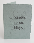 "Grounded in Good things" Plant Recycled Card