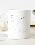What If I Fall What if You Fly Mug