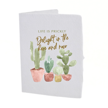 "Delight In The Here And Now" Greeting Card
