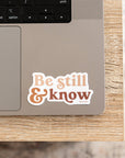 Be Still And Know Sticker