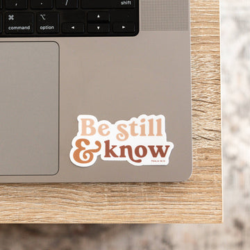 Be Still And Know Sticker