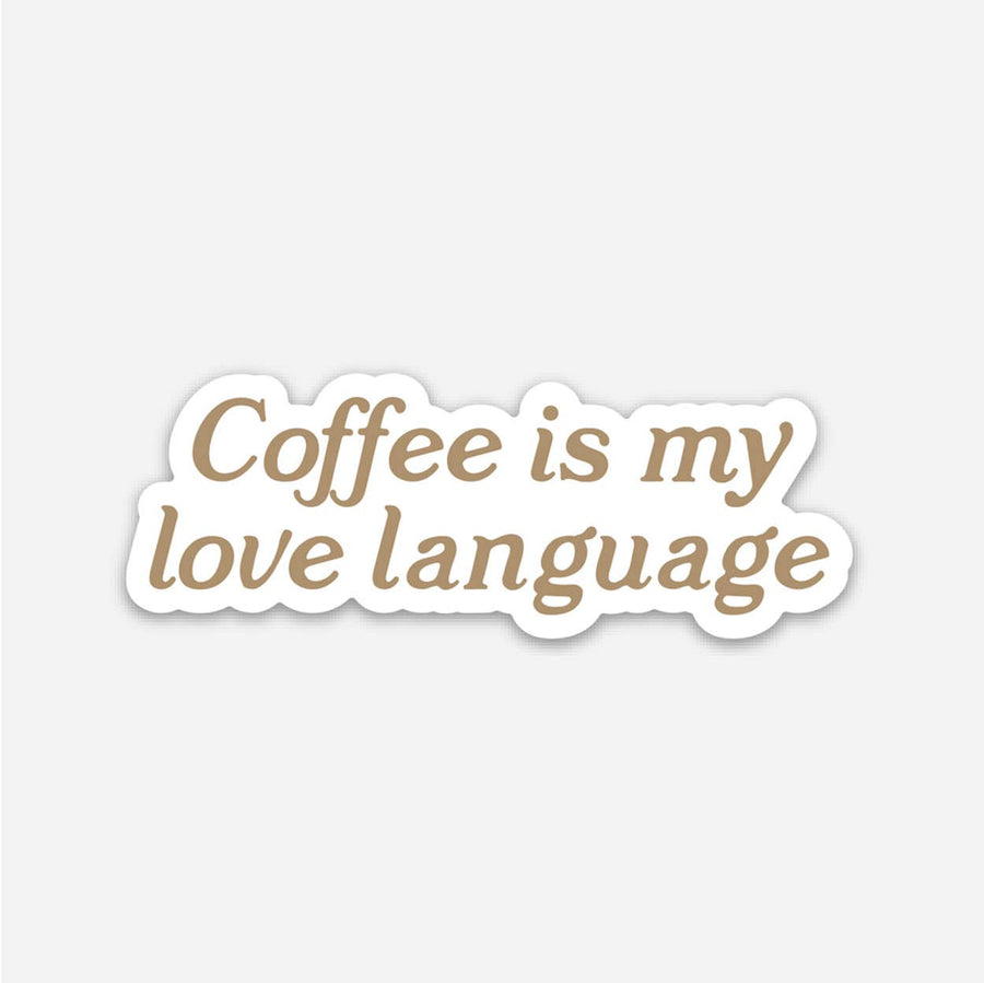 Coffee is My Love Language Sticker