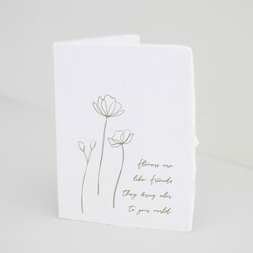 "Flowers are like Friends" Greeting Card