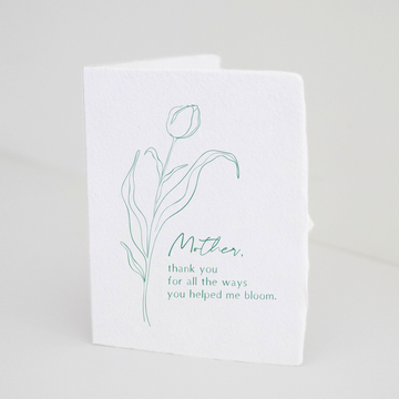 "Mother, You Helped Me Bloom" Greeting Card