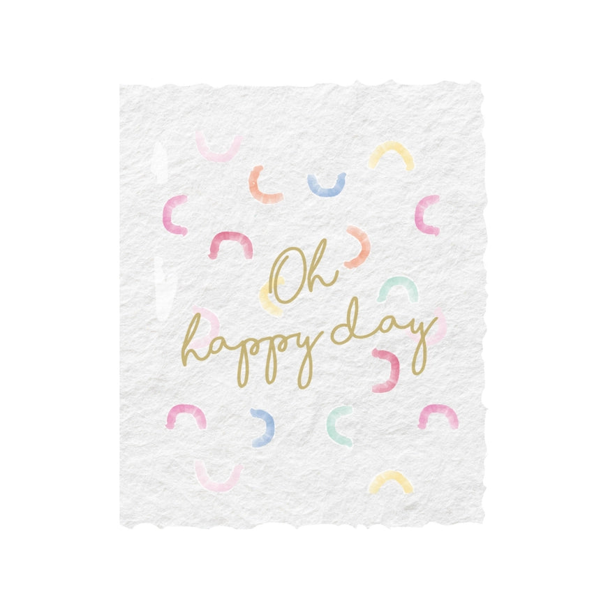 Oh Happy Day Birthday Greeting Card