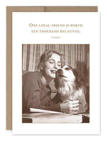 One Loyal Friend Card