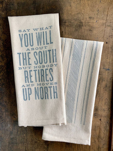 Say What You Will About the South Kitchen Towel