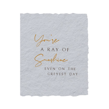 You're A Ray Of Sunshine Friend Greeting Card