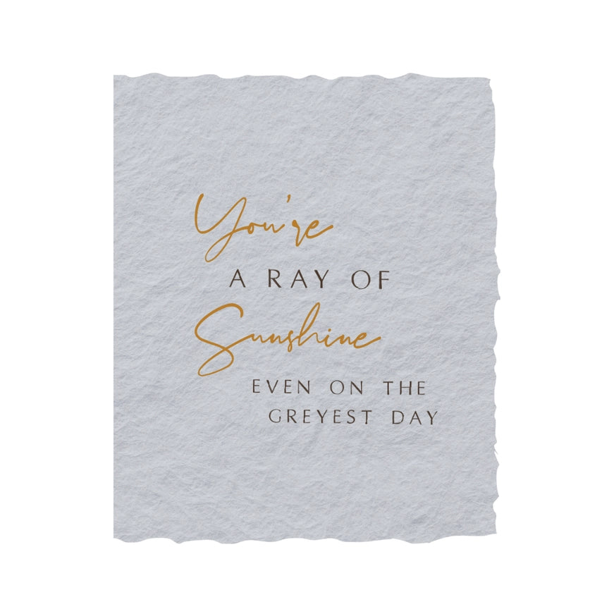 You're A Ray Of Sunshine Friend Greeting Card