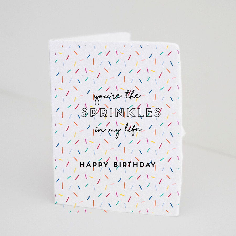 You're The Sprinkles Birthday Greeting Card