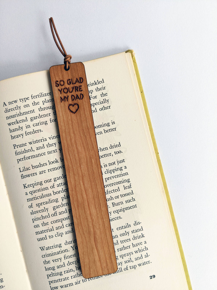 So Glad You're My Dad Wood Bookmark