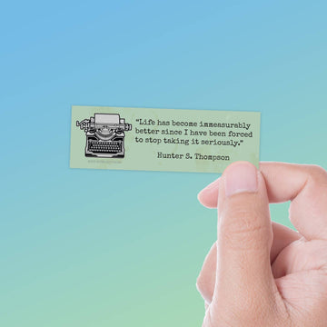 Hunter S. Thompson Quote Sticker