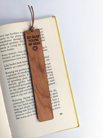So Glad You're My Mom Wood Bookmark