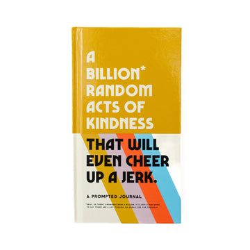 A Billion Random Acts of Kindness