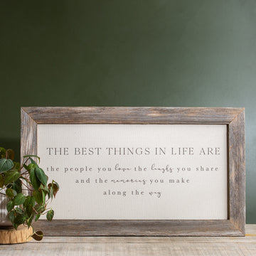 Best Things In Life - 16x28 Rustic Frame