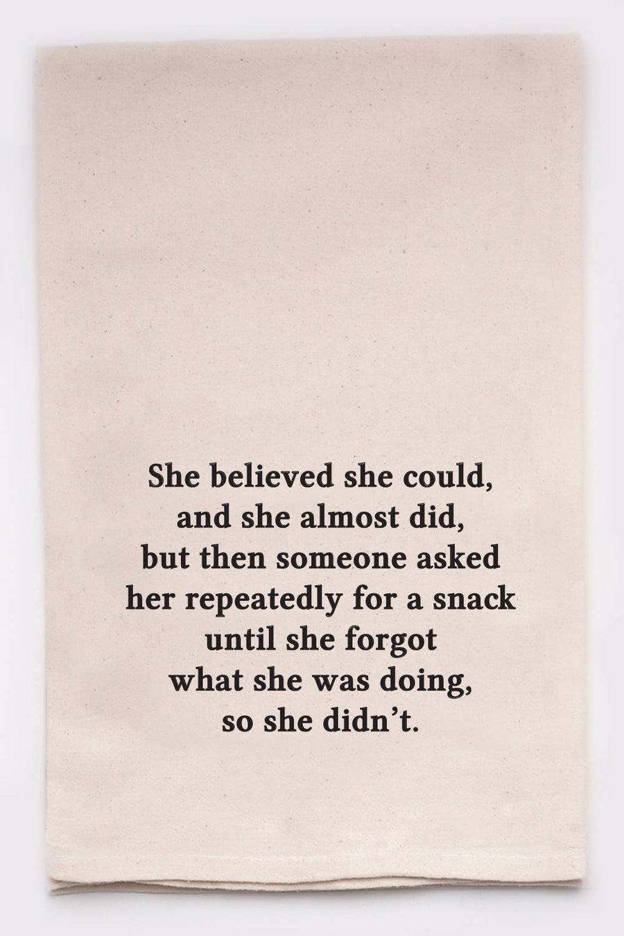 She Believed She Could Kitchen Tea Towel