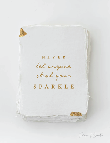 "Never Let Anyone Steal Your Sparkle" Greeting Card